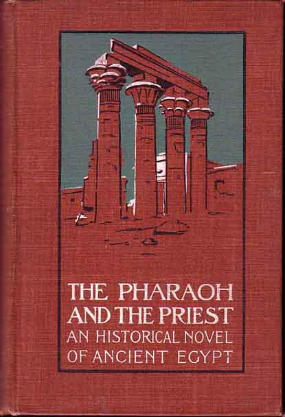 Item #10036 The Pharaoh and the Priest. Alexander GLOVATSKI, Jeremiah Curtin