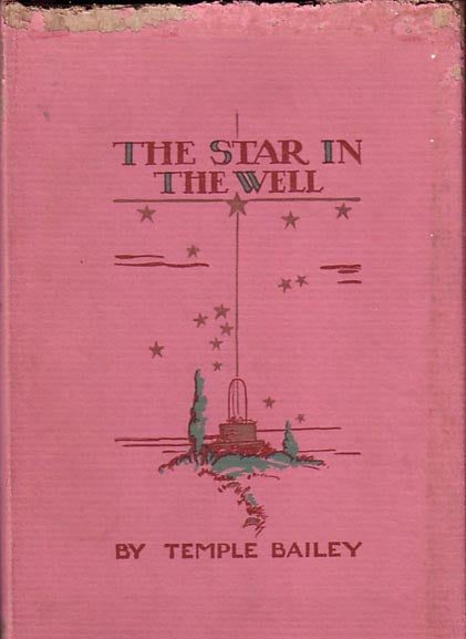Item #10041 The Star in the Well. A Christmas Story. Temple BAILEY