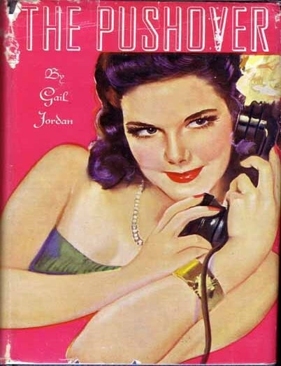 Item #10099 The Pushover. Gail JORDAN