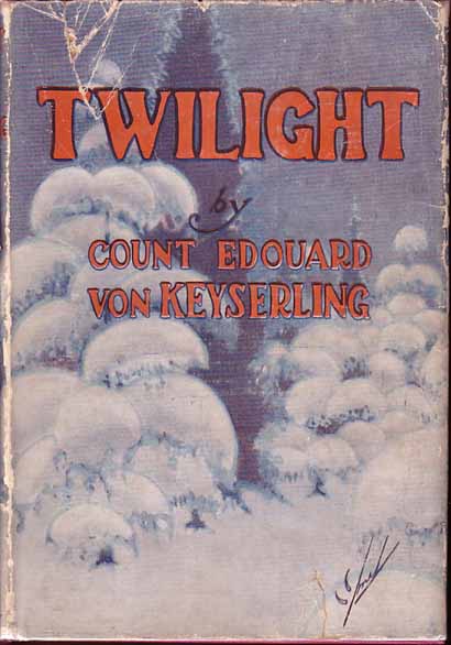 Item #10138 Twilight. Count Edouard VON KEYSERLING