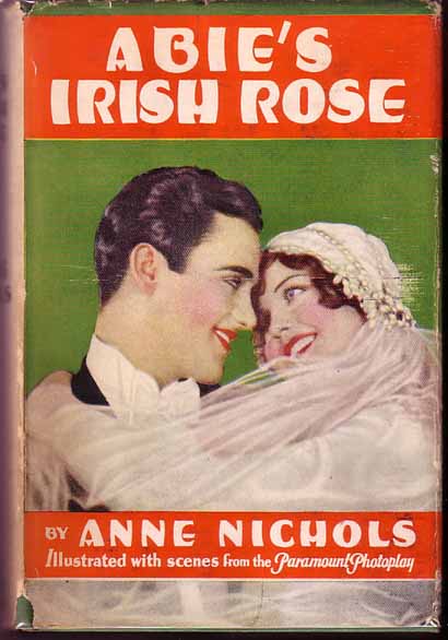 Item #10167 Abie's Irish Rose. Anne NICHOLS.