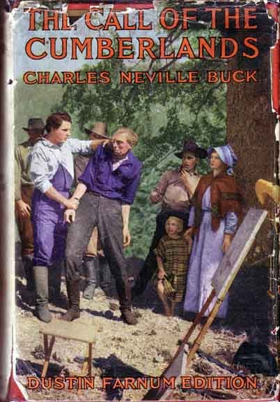 Item #10199 The Call of the Cumberlands. Charles Neville BUCK