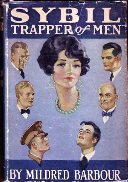 Item #10233 Sybil, Trapper of Men. Mildred BARBOUR.