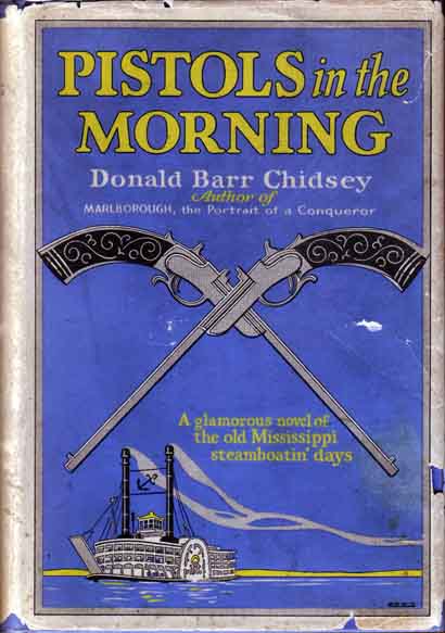 Item #10243 Pistols in the Morning. Donald Barr CHIDSEY.