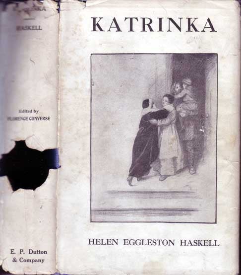 Item #10266 Katrinka. The Story of a Russian Child. Helen Eggleston HASKELL.