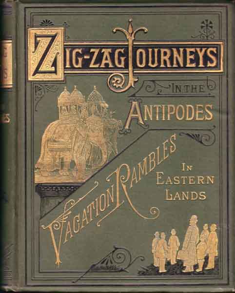 Item #10345 Zigzag Journeys in The Antipodes. Hezekiah BUTTERWORTH