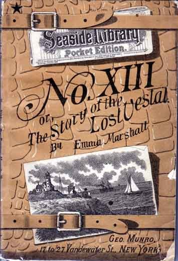 Item #10378 No. XIII or, The Story of the Lost Vestal. Emma MARSHALL.