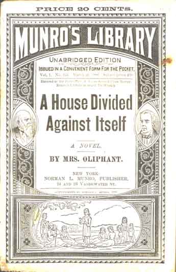 Item #10382 A House Divided Against Itself. OLIPHANT Mrs