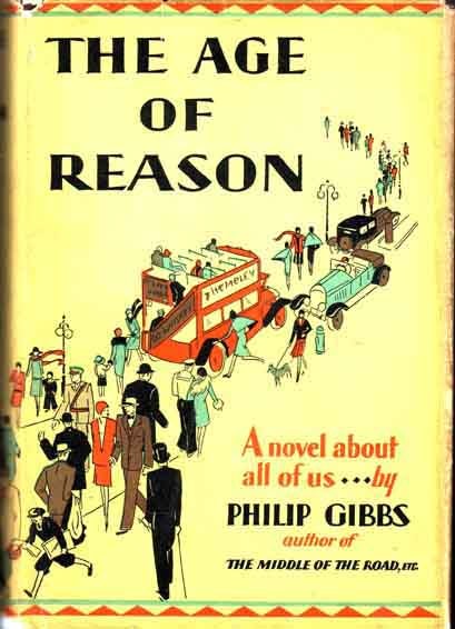 Item #10808 The Age of Reason. Philip GIBBS.