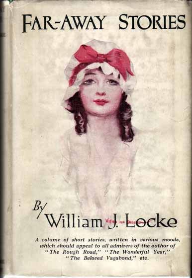 Item #10827 Far-Away Stories. William J. LOCKE.