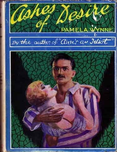 Item #10886 Ashes of Desire. Pamela WYNNE