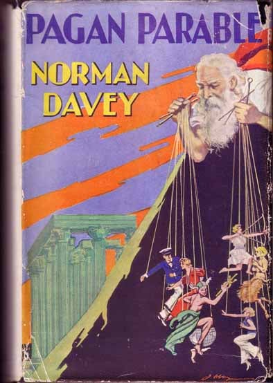 Item #10912 Pagan Parable. Norman DAVEY