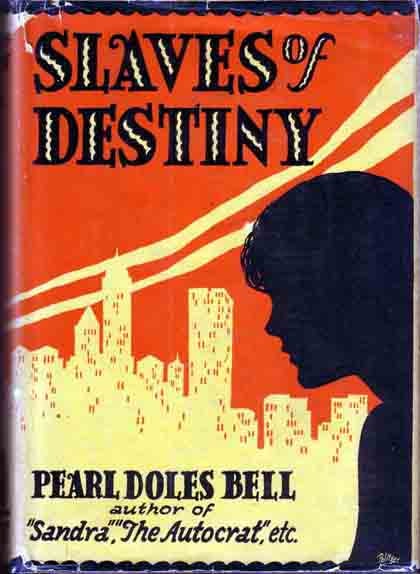 Item #11335 Slaves of Destiny. Pearl Doles BELL.