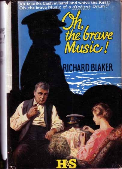 Item #11338 Oh, The Brave Music! Richard BLAKER