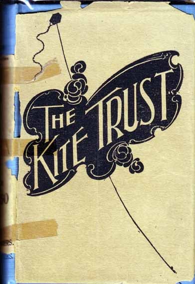 Item #11404 The Kite Trust (A Romance of Wealth). Lebbeus Harding ROGERS.