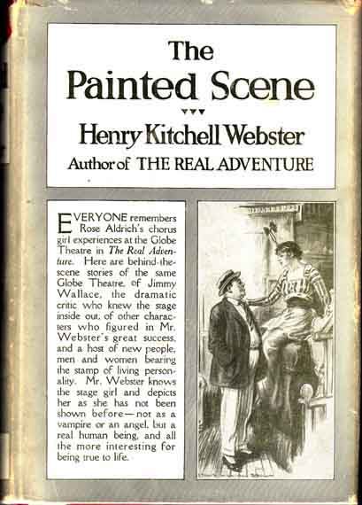 Item #11416 The Painted Scene. Henry Kitchell WEBSTER