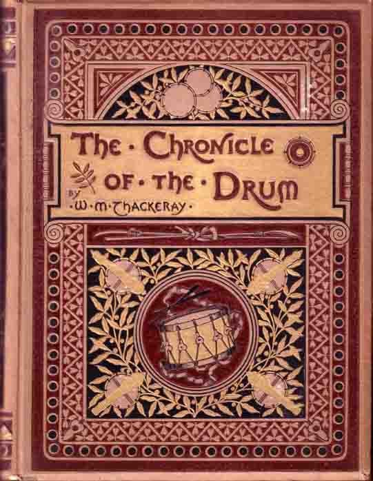 Item #11510 The Chronicle of the Drum. William Makepeace THACKERAY