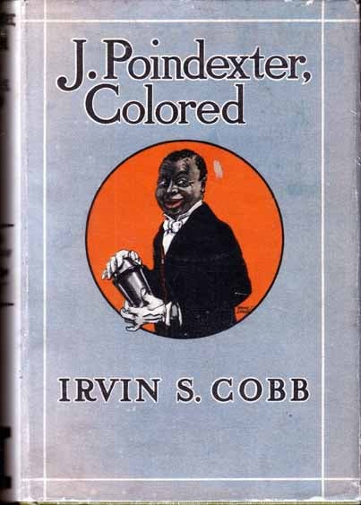 Item #11736 Poindexter, Colored. Irvin S. J. COBB