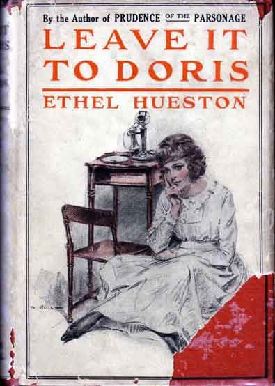 Item #11759 Leave it To Doris. Ethel HUESTON