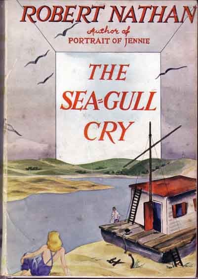 Item #11781 The Sea-Gull Cry. Robert NATHAN