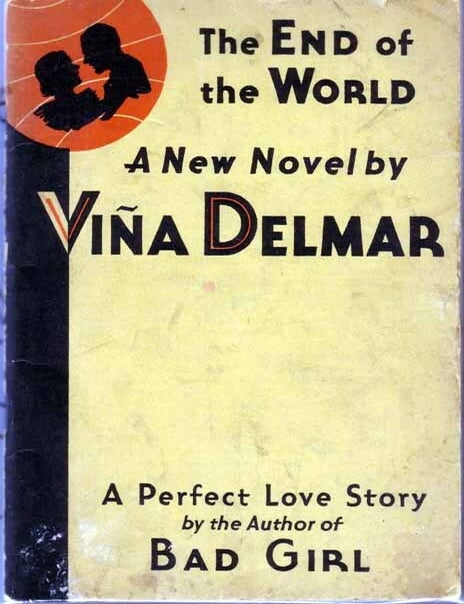 Item #11804 The End of the World. S. S VAN DINE, Vina DELMAR