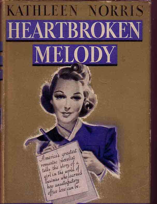 Item #11821 Heartbroken Melody. Kathleen NORRIS.