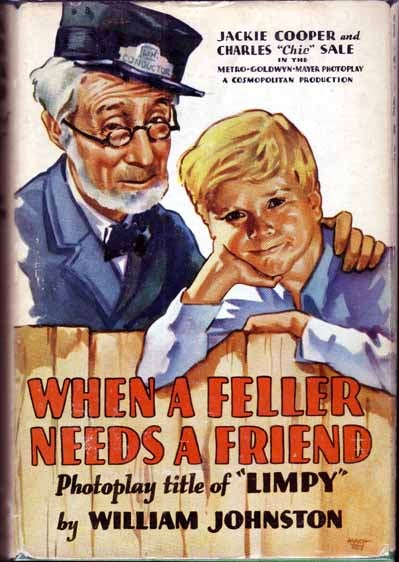 Item #12045 Limpy" When a Feller Needs a Friend. William JOHNSTON