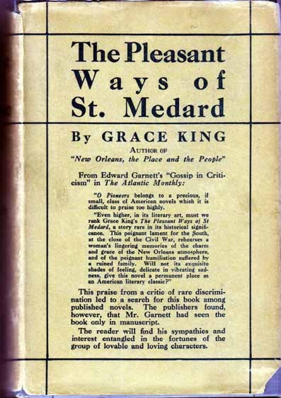 Item #12048 The Pleasant Ways of St. Medard. Grace KING