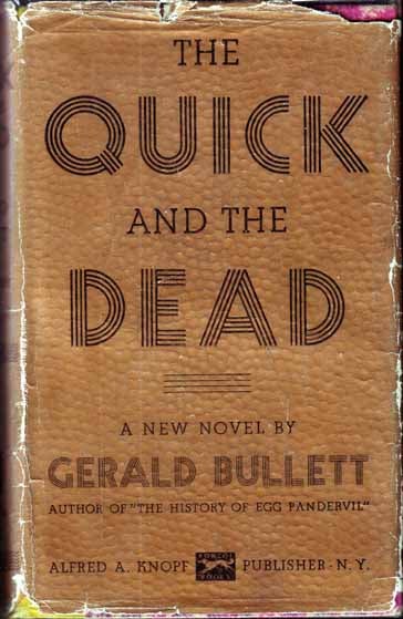 Item #12110 The Quick and the Dead. Gerald BULLETT
