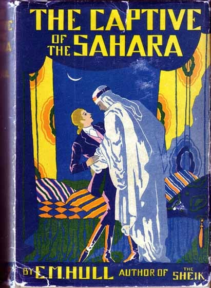 Item #12145 The Captive of the Sahara. E. M. HULL.