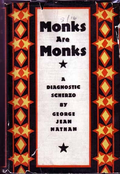 Item #12162 Monks are Monks. George Jean NATHAN