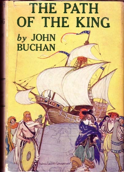 Item #12288 The Path of the King. John BUCHAN
