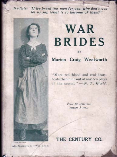 Item #12359 War Brides. A Play in One Act. Marion Craig WENTWORTH.
