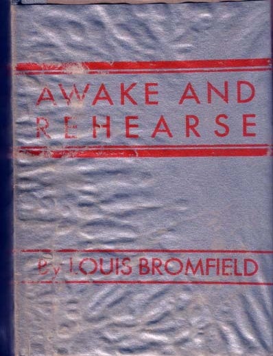Item #12378 Awake and Rehearse. Louis BROMFIELD