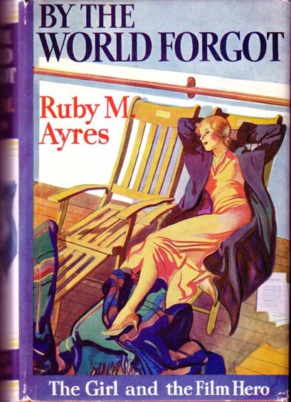 Item #12415 By The World Forgot. (HOLLYWOOD FICTION). Ruby M. AYRES.