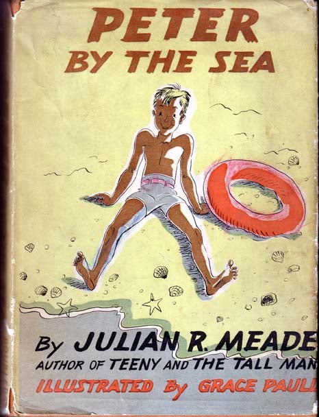 Item #12506 Peter by the Sea. Julian R. MEADE