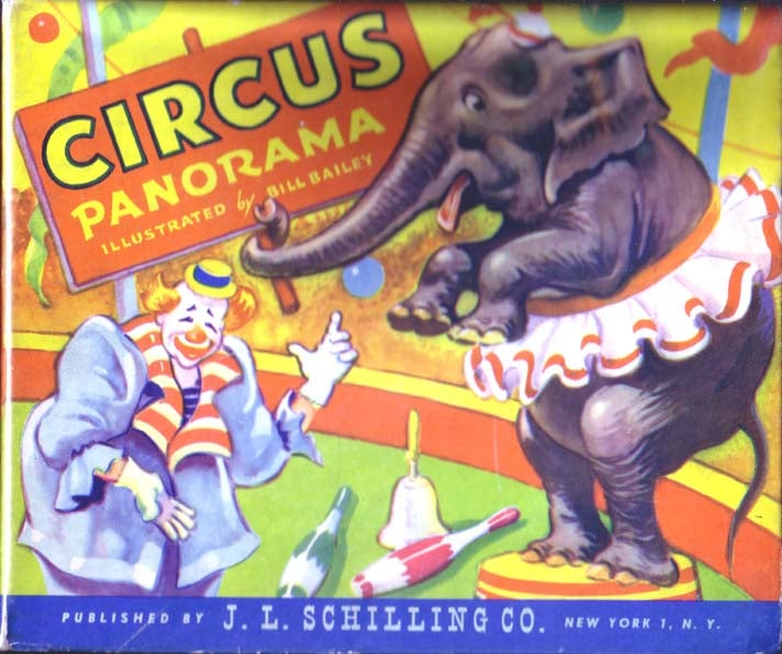 Item #12515 Circus Panorama. (PANORAMA BOOK). Bill BAILEY