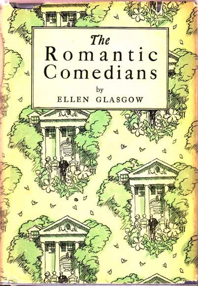 Item #12623 The Romantic Comedians. Ellen GLASGOW