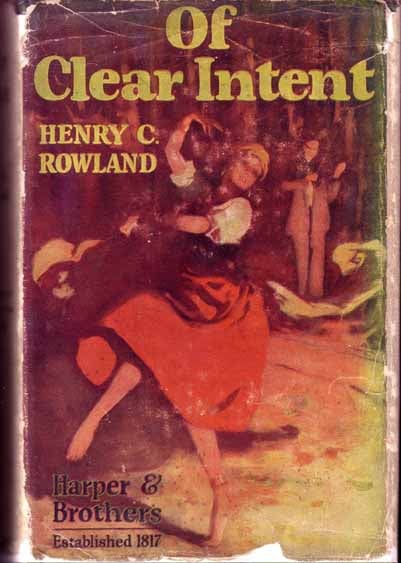 Item #12650 Of Clear Intent. Henry C. ROWLAND