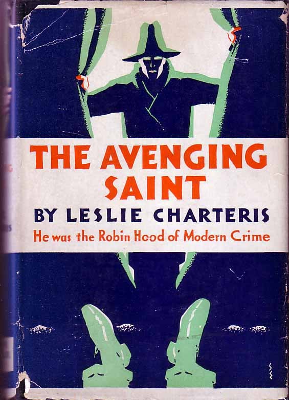 Item #12685 The Avenging Saint. Leslie CHARTERIS.