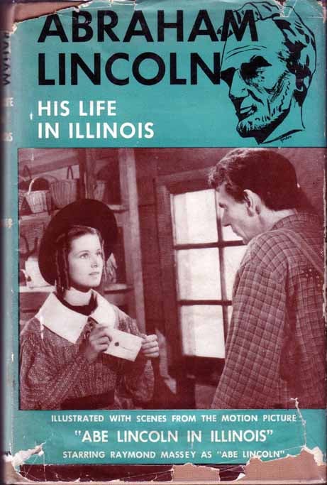 Item #12765 Abraham Lincoln: His Life In Illinois. HE BARKER