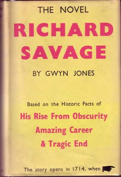 Item #12801 Richard Savage. Gwyn JONES