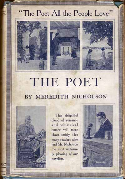 Item #12812 The Poet. Meredith NICHOLSON