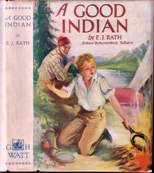 Item #12818 A Good Indian. E. J. RATH.