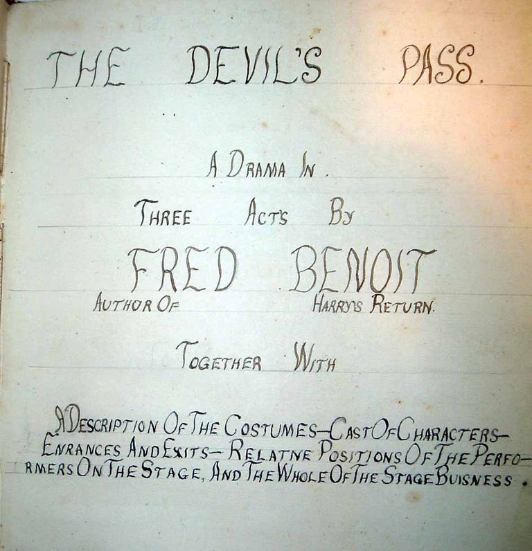 Item #12909 The Devil's Pass. A Drama in Three Acts by Fred Benoit, Author of Harry's Return....