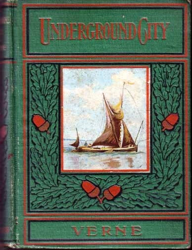 Item #12958 Underground City; or, the City of the Cavern. Jules VERNE