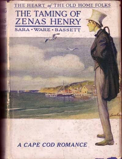 Item #12969 The Taming Of Zenas Henry. Sara Ware BASSETT