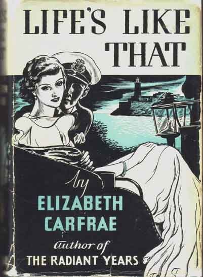 Item #12983 Life's Like That. Elizabeth CARFRAE.