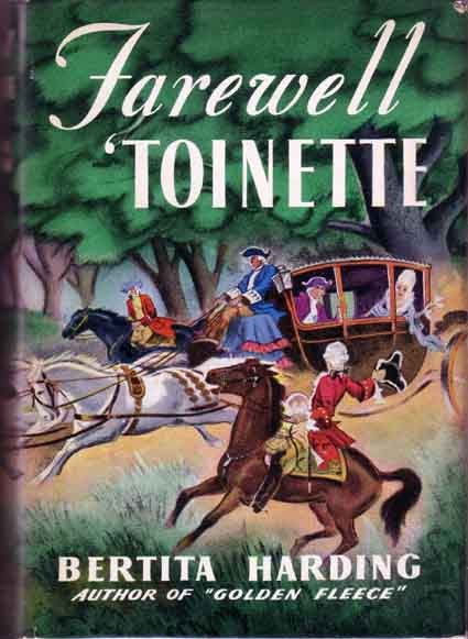 Item #13006 Farewell 'Toinette. Bertita HARDING.