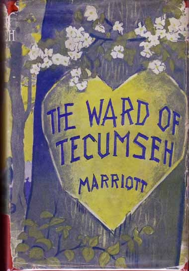 Item #13020 The Ward Of Tecumseh. Crittenden MARRIOTT.